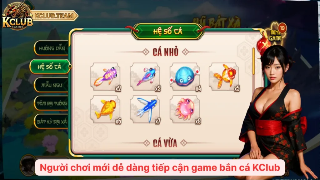 Người chơi mới dễ dàng tiếp cận game bắn cá KClub
