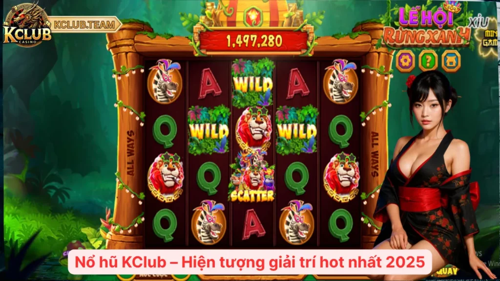 Nổ hũ KClub – Hiện tượng giải trí hot nhất 2025