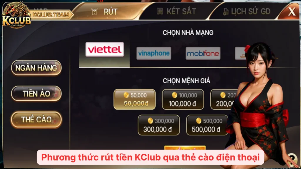 Phương thức rút tiền KClub qua thẻ cào điện thoại